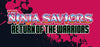The Ninja Saviors - Return of the Warriors - (NSW) Nintendo Switch Video Games ININ Games   