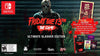 Friday The 13th: Game Ultimate Slasher Edition - (NSW) Nintendo Switch [Pre-Owned] Video Games Gun   
